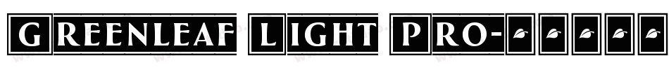 Greenleaf Light Pro字体转换